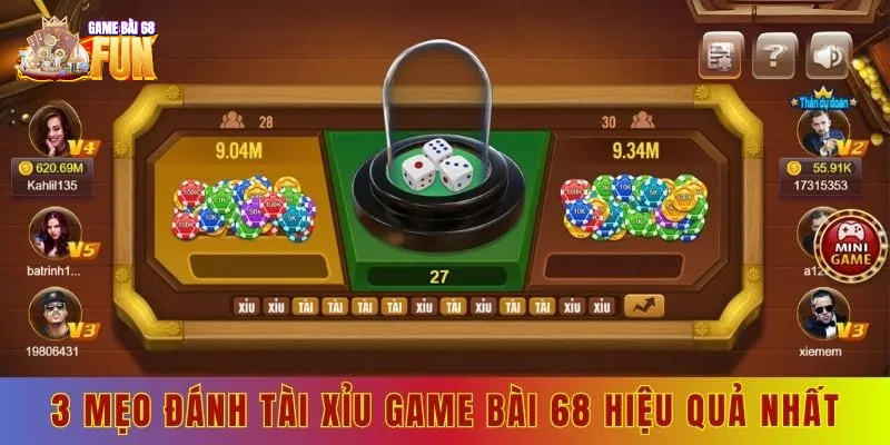 3 mẹo đánh tài xỉu game bài 68 hiệu quả nhất